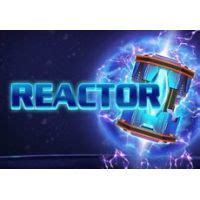 reactor slot|Reactor Slot .